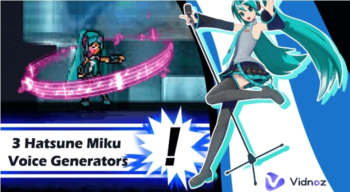 Get Hatsune Miku Voice with 3 Hatsune Miku Voice Generators