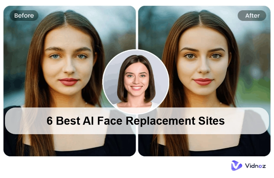 [Latest 2024] A Full Guide of 6 Sites for Face Synthesis, Face Replacement Using AI