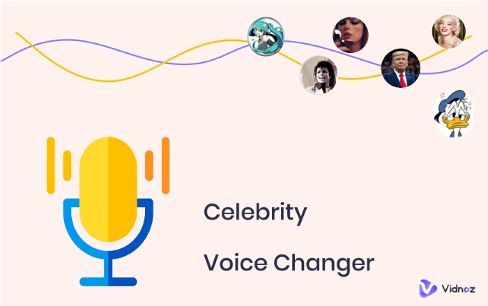Top 5 Tested AI Celebrity Voice Changers [Sound Like a Celeb!]