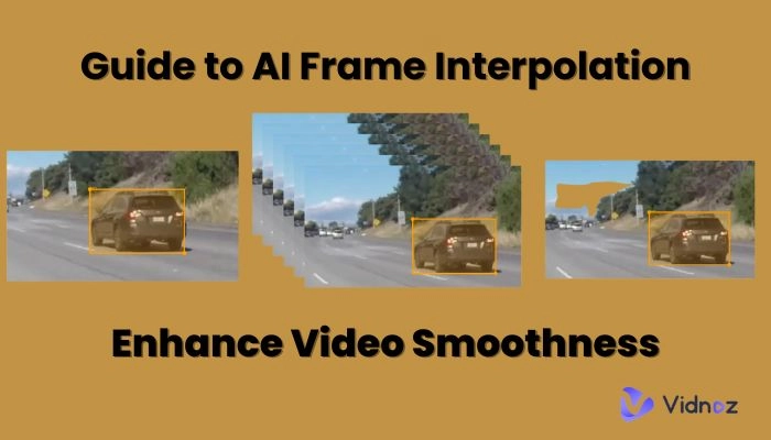 Guide to AI Frame Interpolation: Enhance Video Smoothness