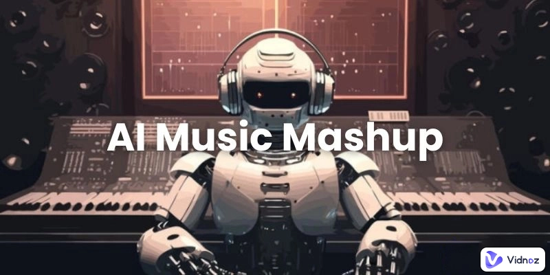 Use AI Mashup Maker to Create Attractive AI Song Mashup in 3 Steps