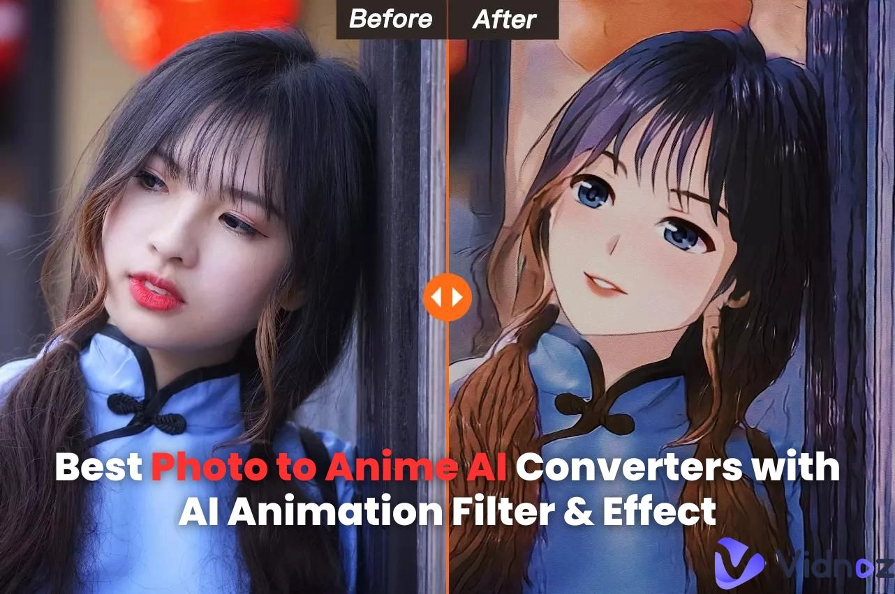 Best Photo to Anime AI Converters with AI Animation Filter & Effect