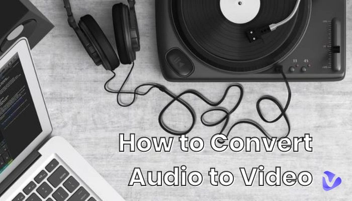 How to Convert Audio to Video Using 3 Free Online Tools