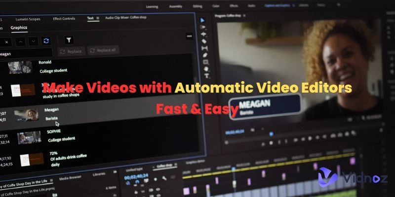 Make Videos with Automatic Video Editors [Fast & Easy]