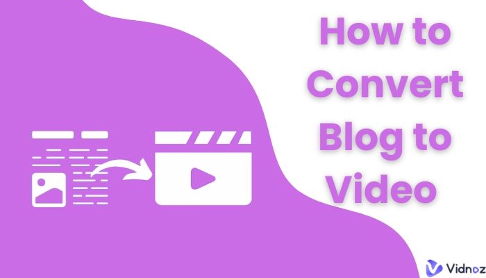 Convert Blog to Video AI Free: Generate Amazing Videos in a Minute with Ease!