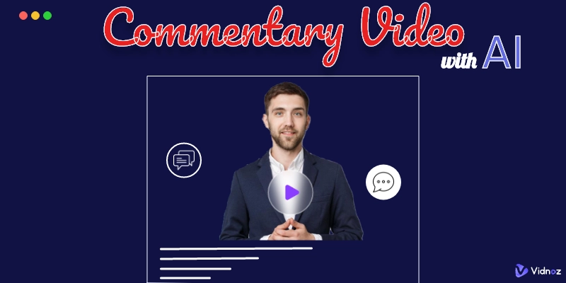 How to Make A Commentary Video with AI | 3-Minutes Guide