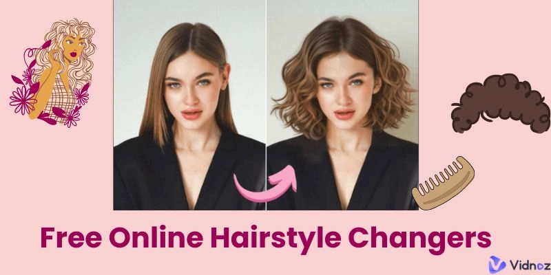 Best AI Hairstyle Online Free Changers - Virtual Makeover in One Click