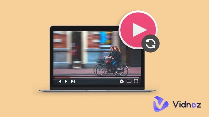 How to Loop a Video Easily on All Devices? [Solved]