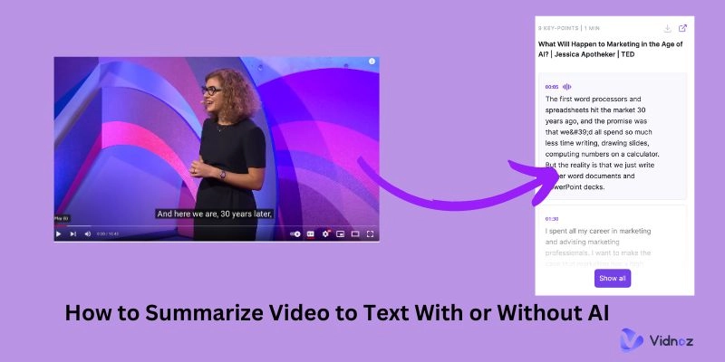 Summarize Video to Text With or Without a Video Summarizer