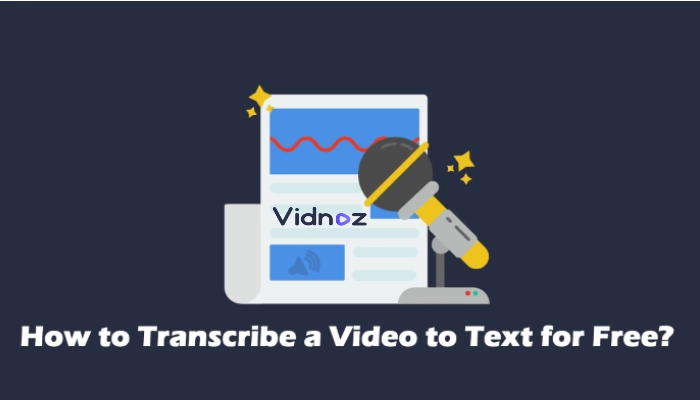 How to Transcribe Video to Text