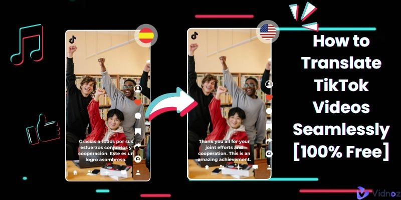 How to Translate TikTok Videos Seamlessly [100% Free]