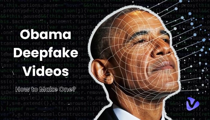 Obama Deepfake Videos & How to Easily Make One?