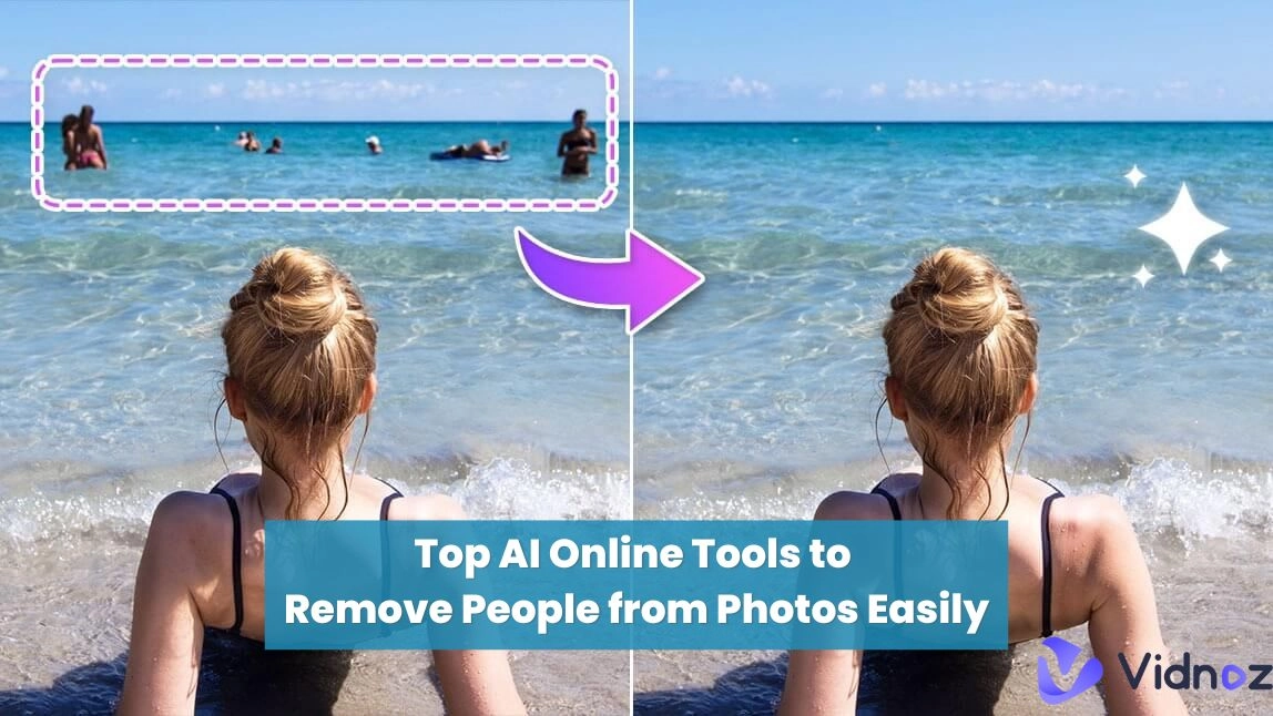 Best Tools to Remove People from Photos with AI Online