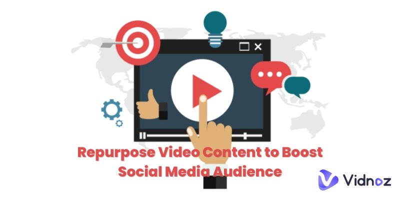Repurpose Video Content to Boost Social Media Audience