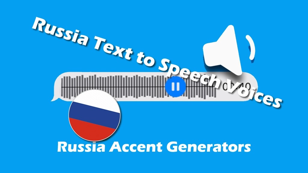 5 Best Russian Accent Generators in 2023