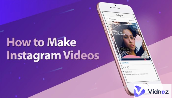 How to Make Videos for Instagram