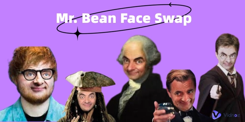 4 Best Mr Bean Face Swap Tools to Make Mr Bean Funny Face
